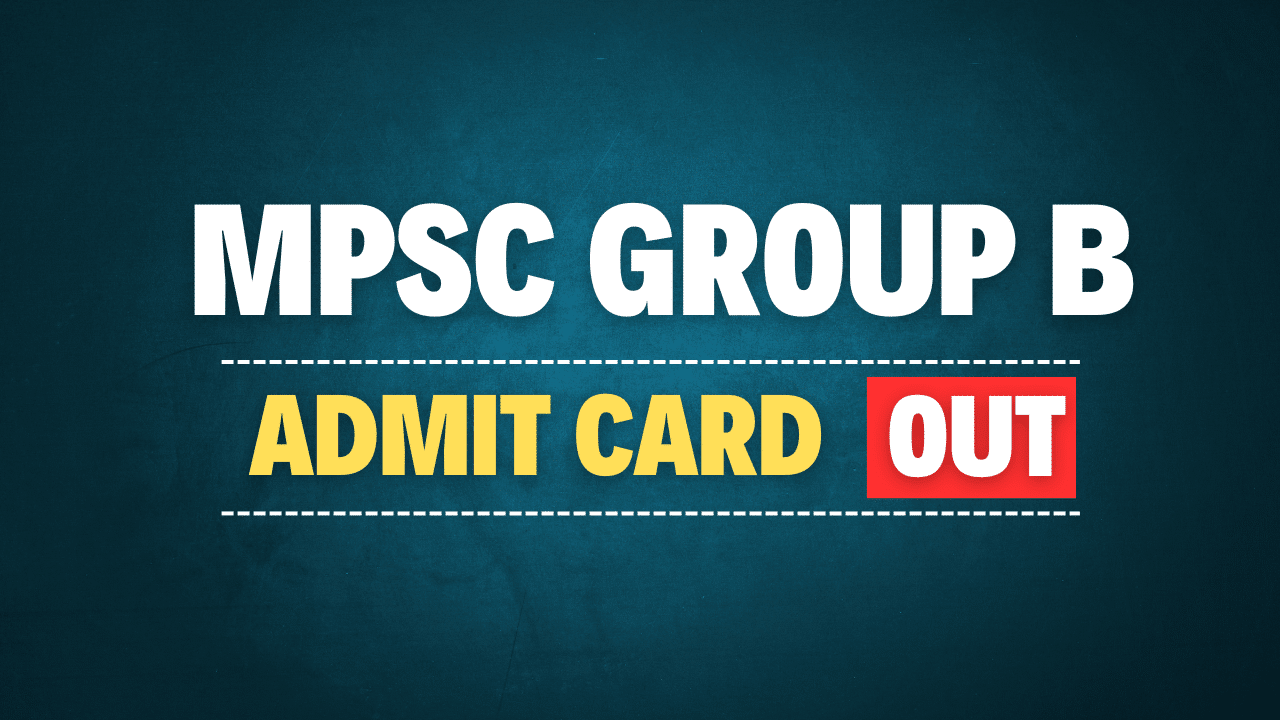 MPSC Group B Admit Card 2024