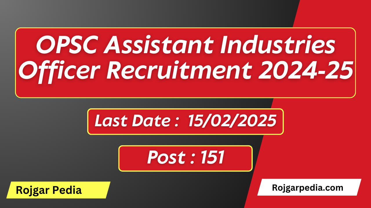 OPSC Assistant Industries Officer Recruitment 2025