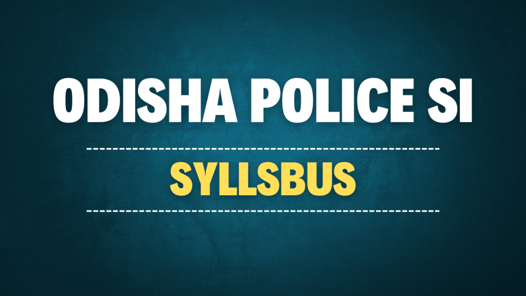 Odisha Police SI Syllabus 2025