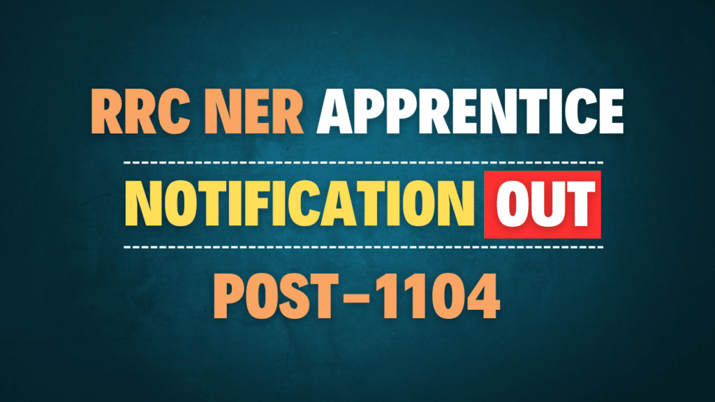 RRC NER Apprentice Recruitment 2025