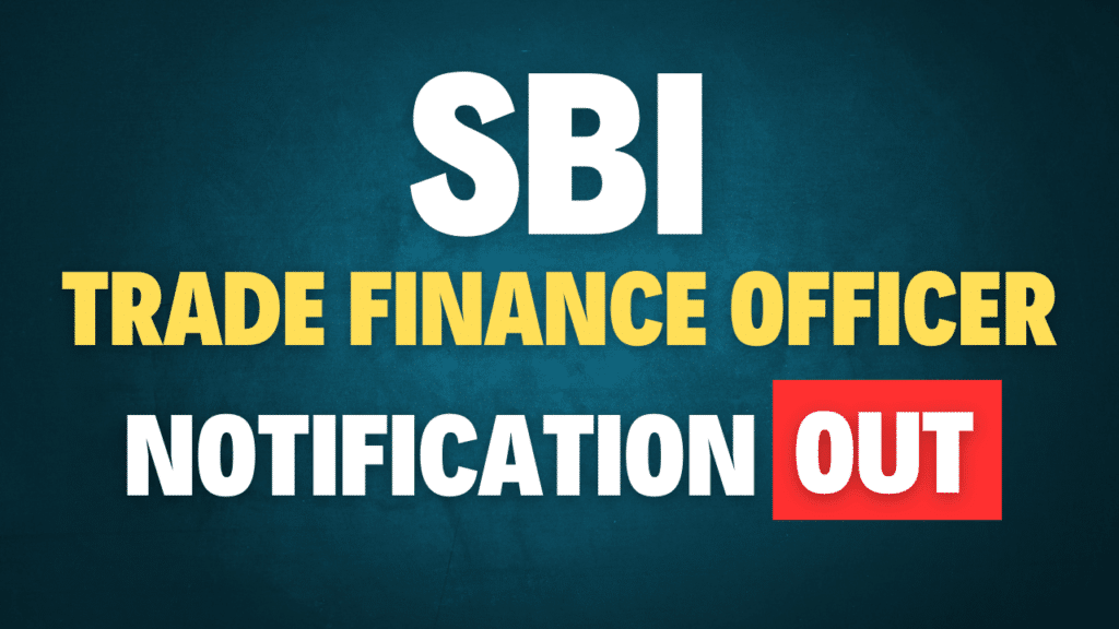 SBI Trade Finance Officer Recruitment 2025