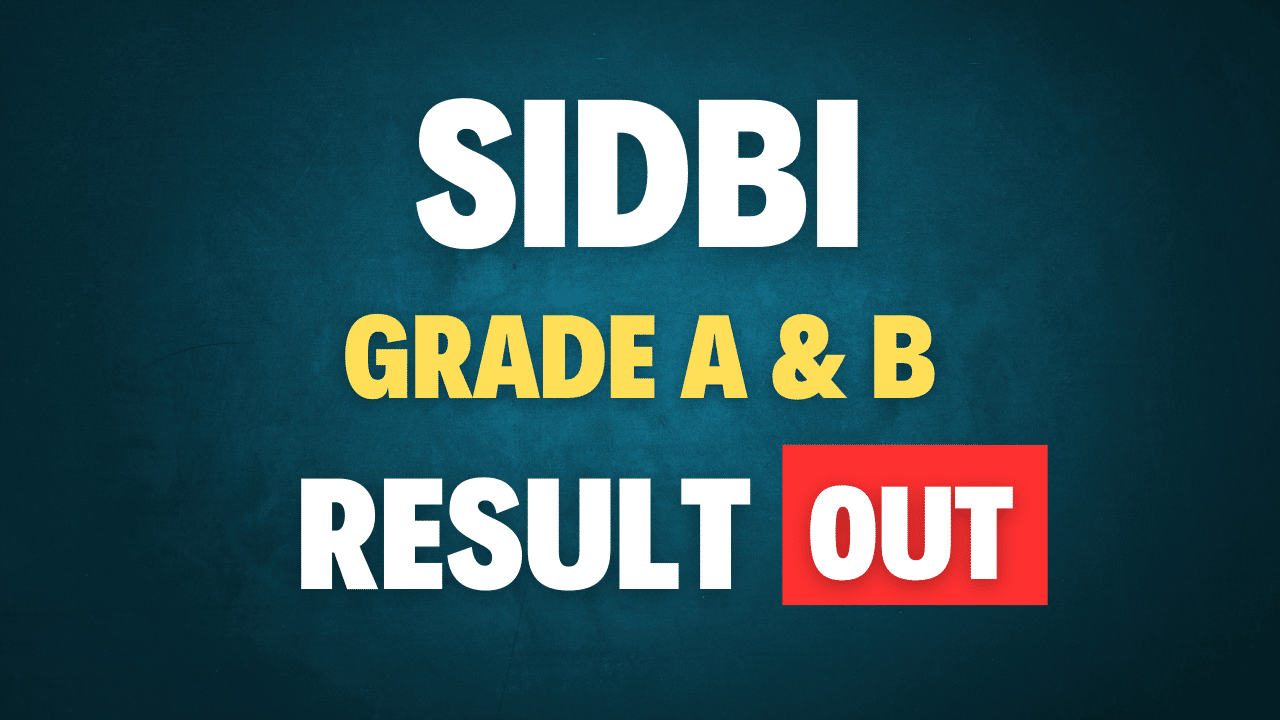 SIDBI Grade A & B Result 2024