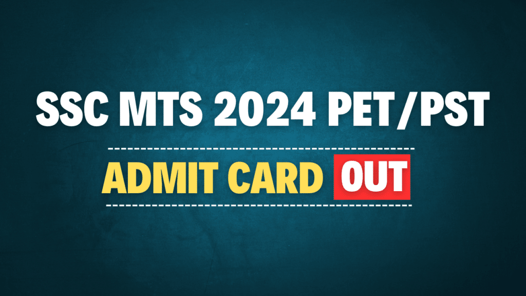 SSC MTS 2024 Havaldar PET/ PST Admit Card
