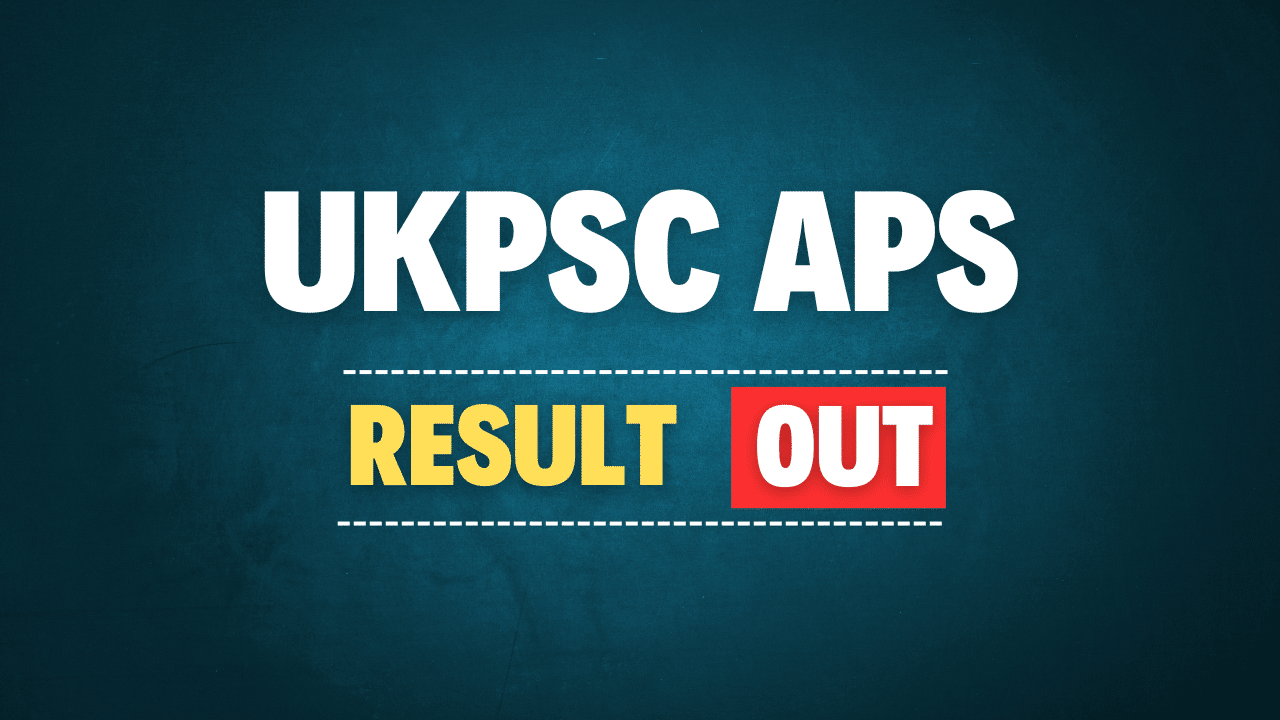 UKPSC APS Result 2024