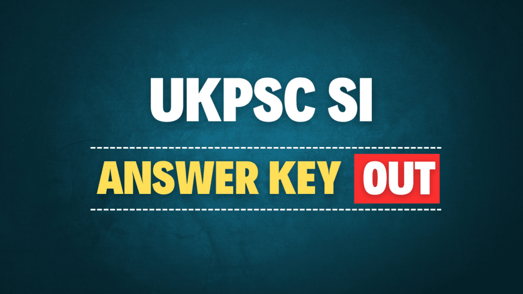 UKPSC Sub-Inspector Answer Key 2024