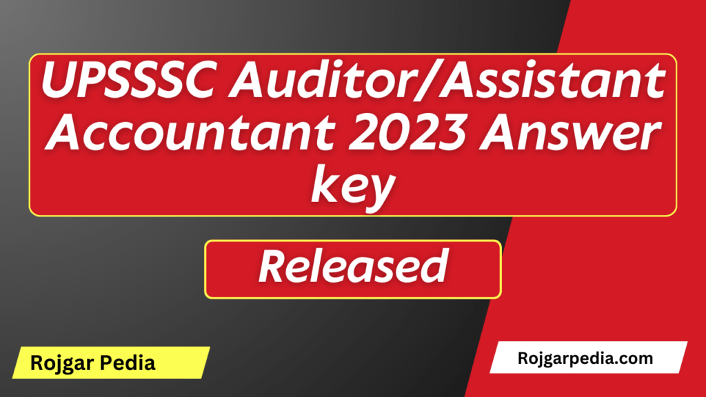 UPSSSC Auditor/Assistant Accountant 2023 Answer key