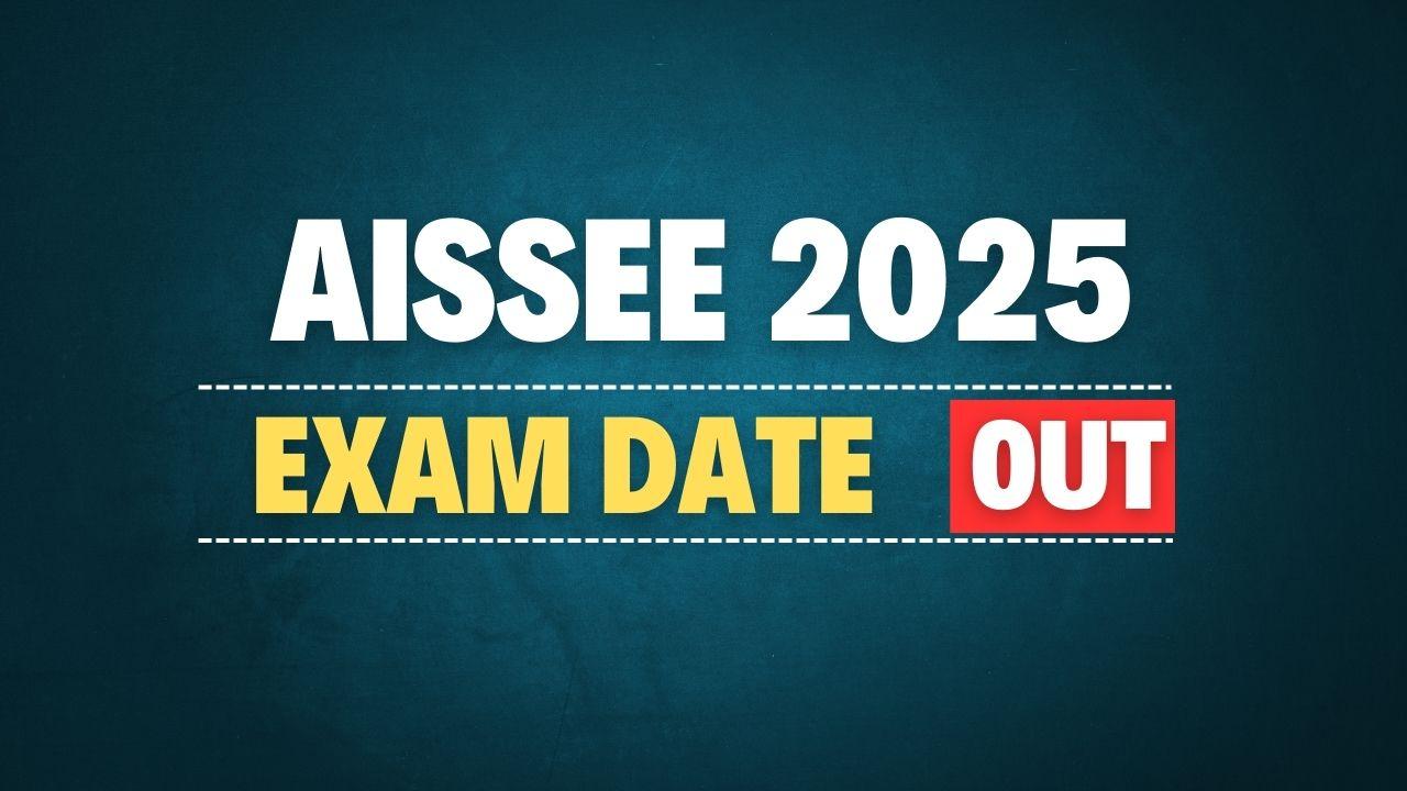 AISSEE 2025 Exam Date