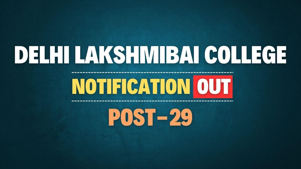 Delhi Lakshmibai College Recruitment 2025