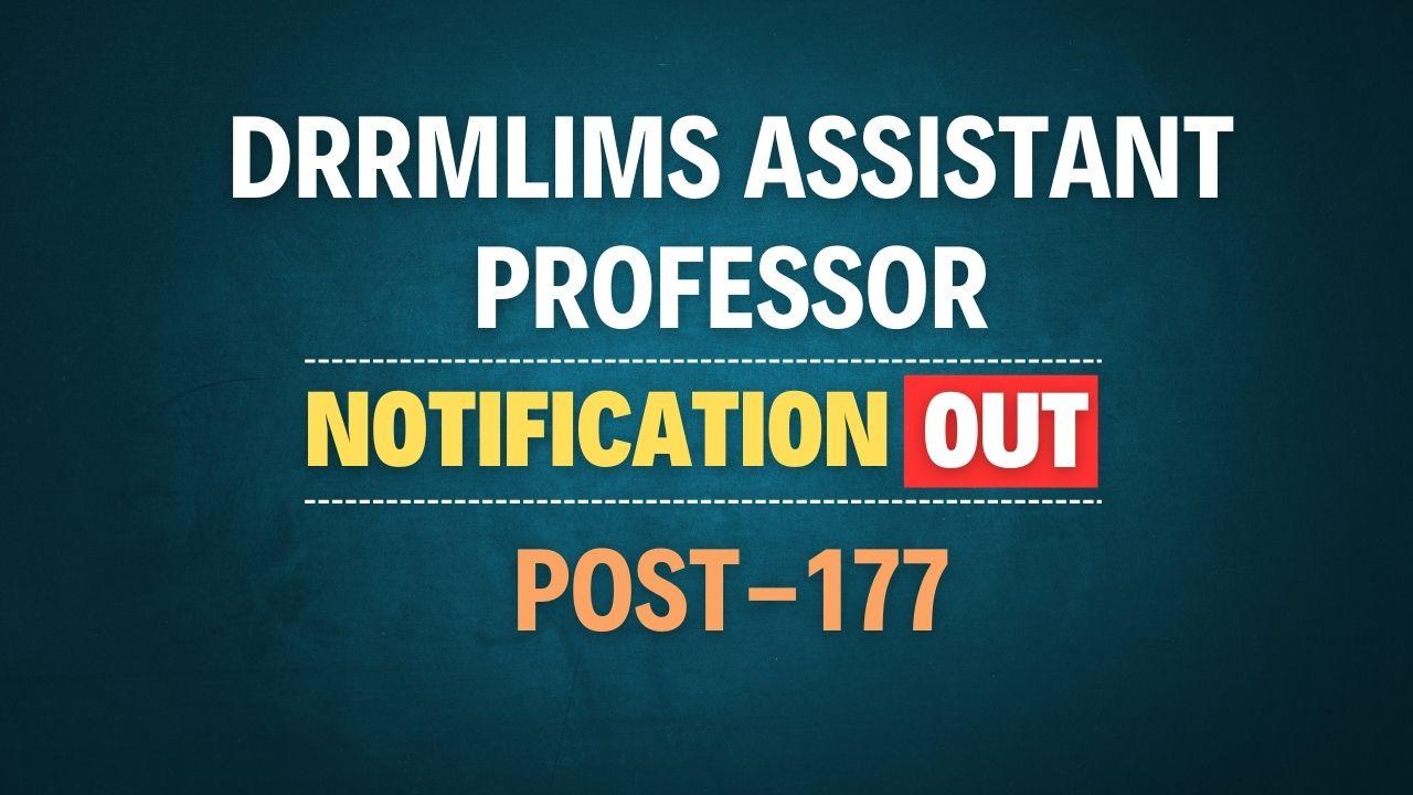 DrRMLIMS Assistant Professor Recruitment 2025
