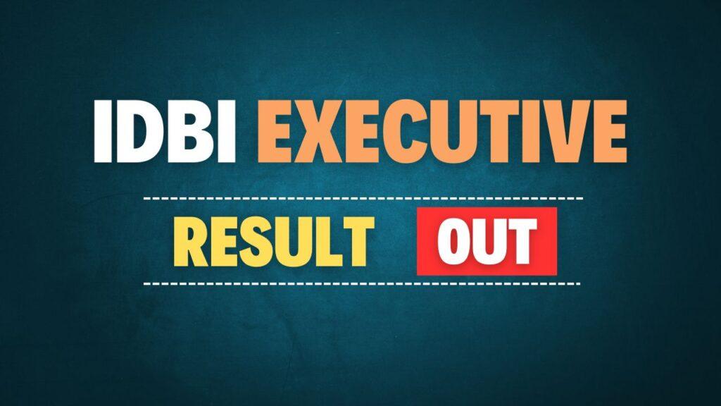 IDBI Bank Executive Final Result 2024