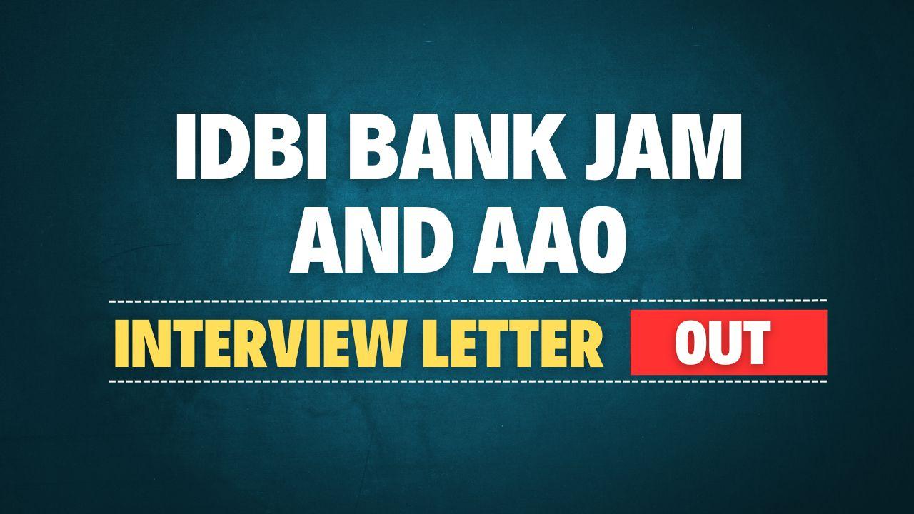 IDBI Bank JAM and AAO Interview Call Letter 2025