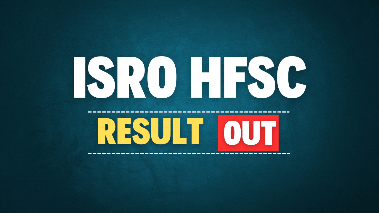ISRO HSFC Various Post Result 2025