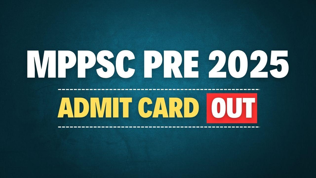 MPPSC Pre 2025 Admit Card
