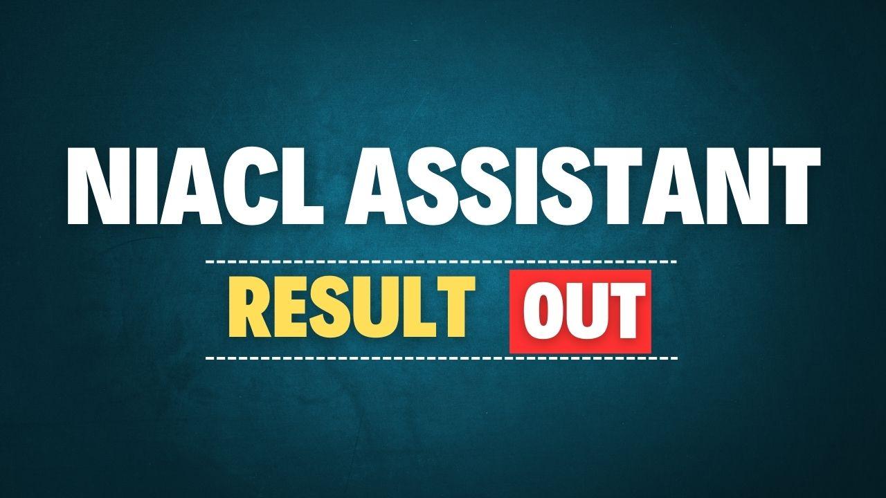 NIACL Assistant Prelims Result 2025