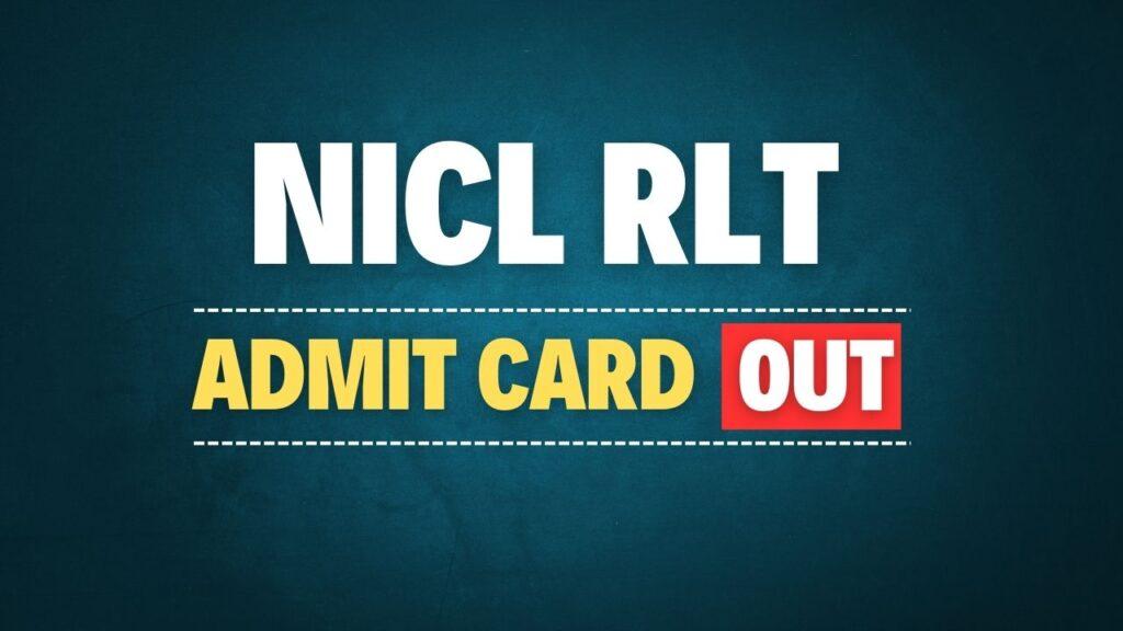 NICL Assistant RLT Admit Card 2024