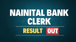 Nainital Bank Clerk Result 2024