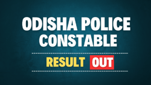 Odisha Police Constable Result 2024