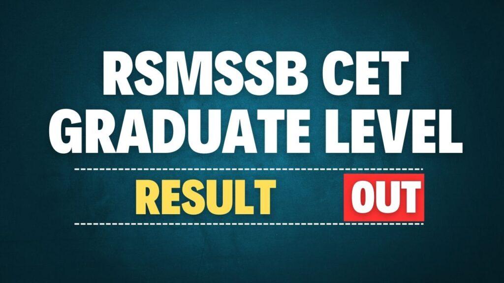 RSMSSB CET Graduate Level Result 2025