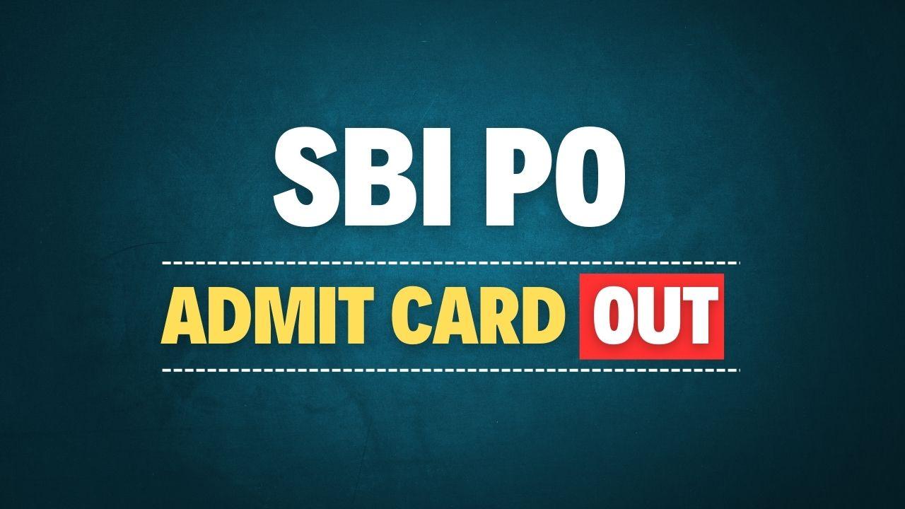 SBI PO Admit Card 2025