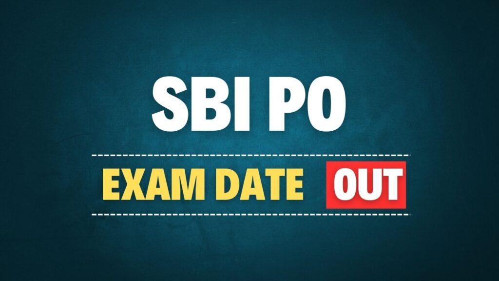SBI PO Exam Date 2025