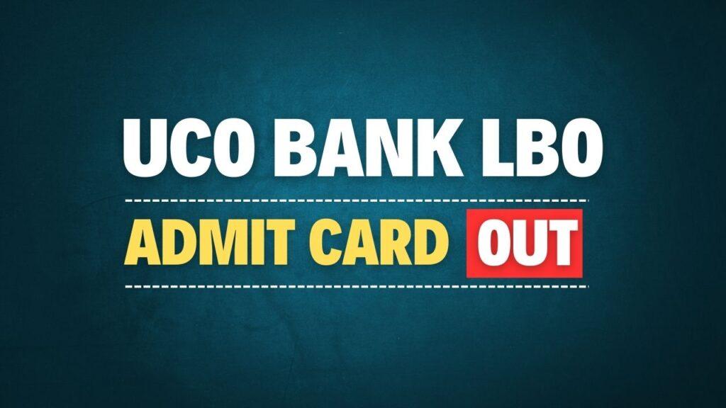 UCO Bank LBO Admit Card 2025