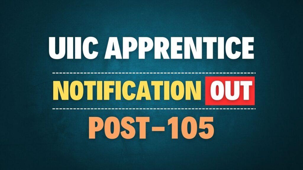 UIIC Apprentice Recruitment 2025