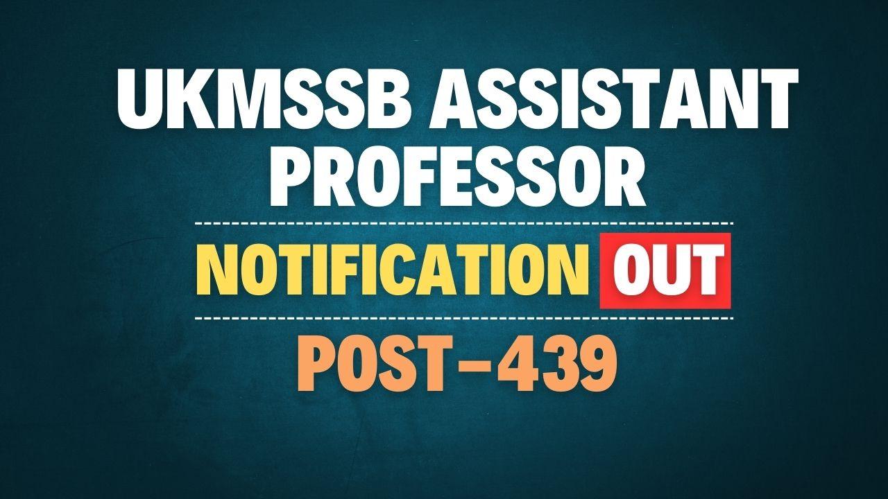 UKMSSB Assistant Professor Recruitment 2025