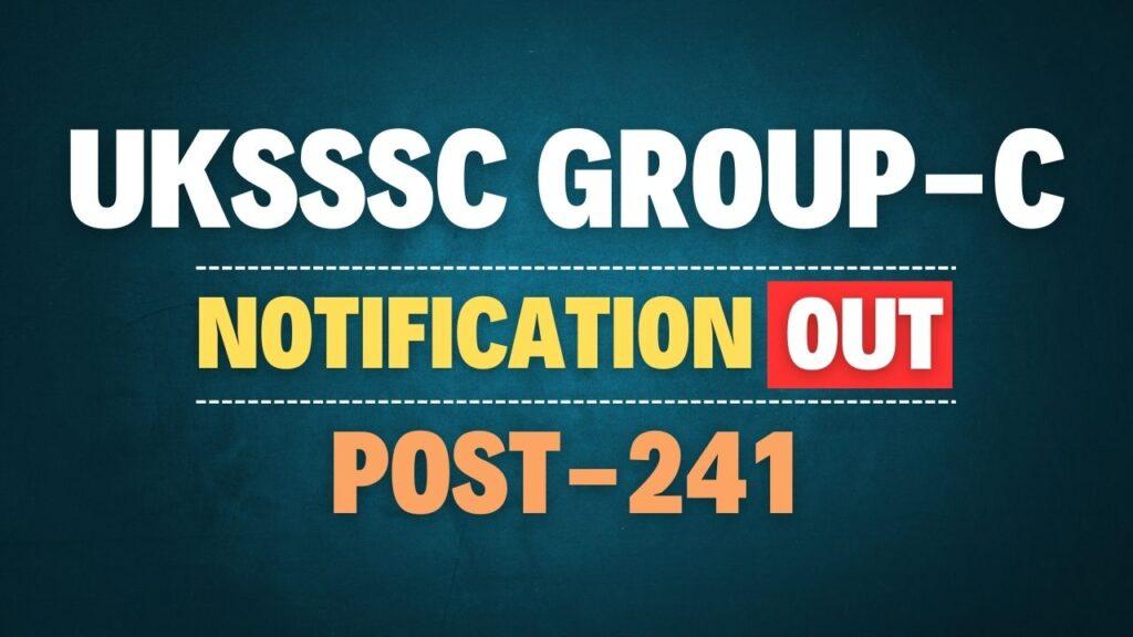 UKSSSC Group C Recruitment 2025