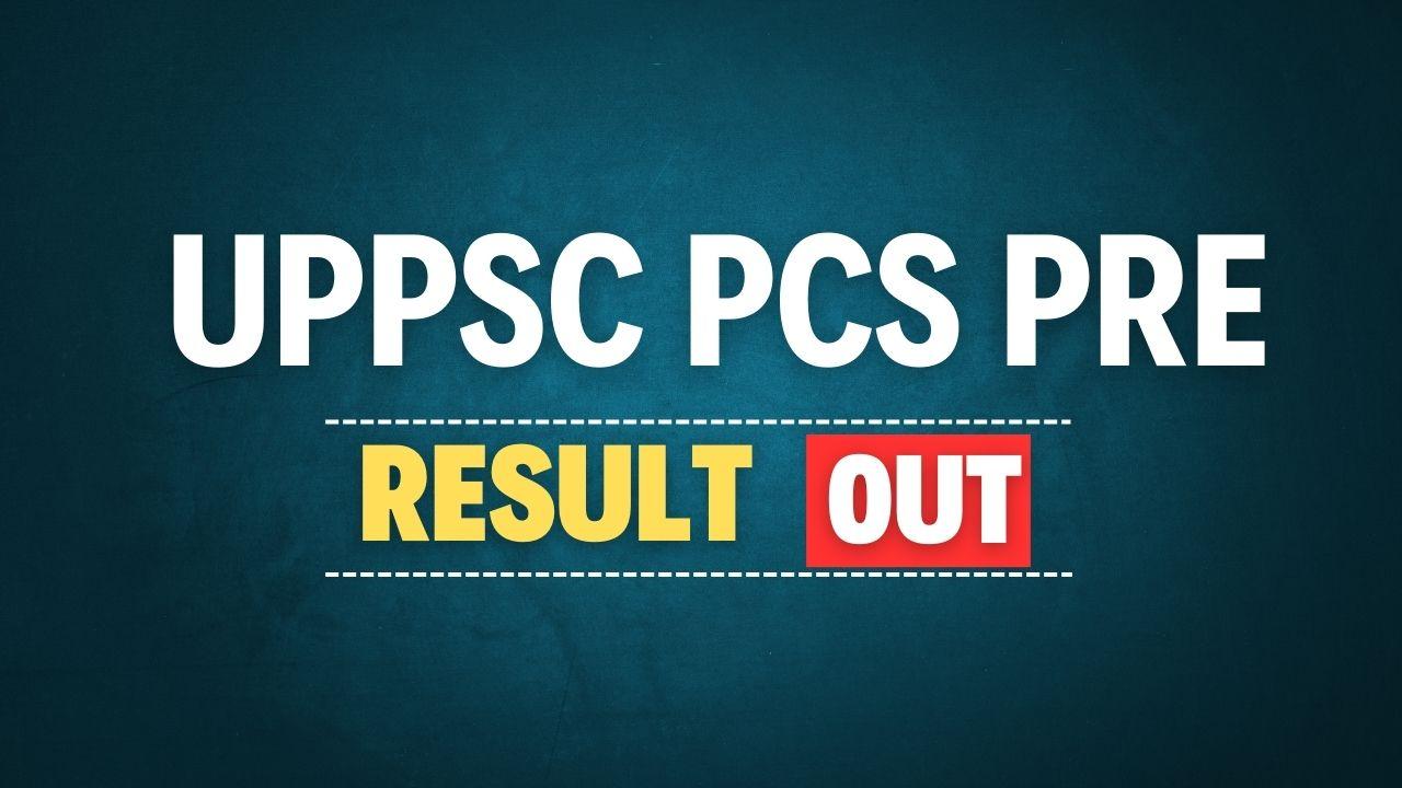 UPPSC PCS Pre Result 2024