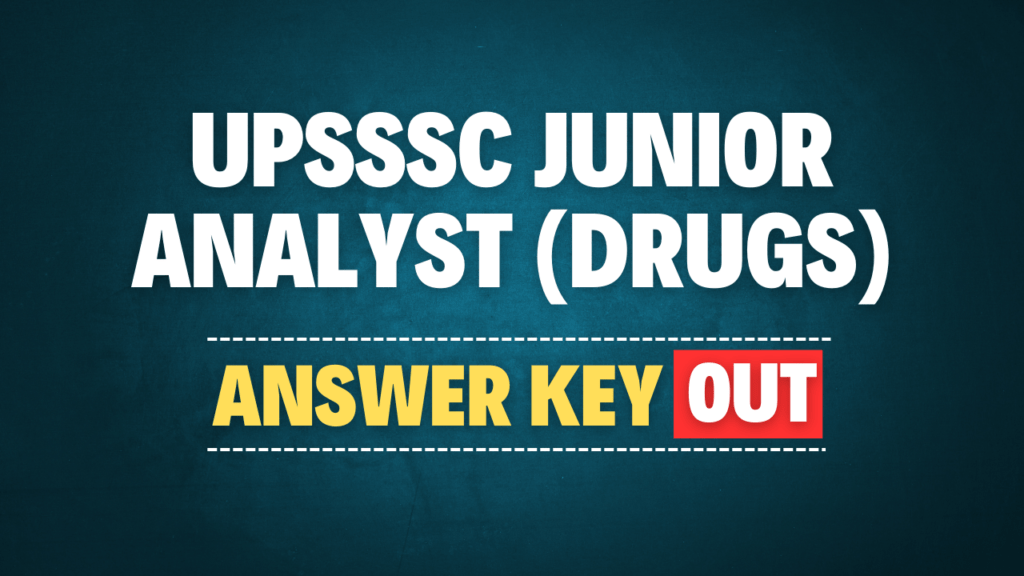 UPSSSC Junior Analyst Drugs 2024 Answer Key