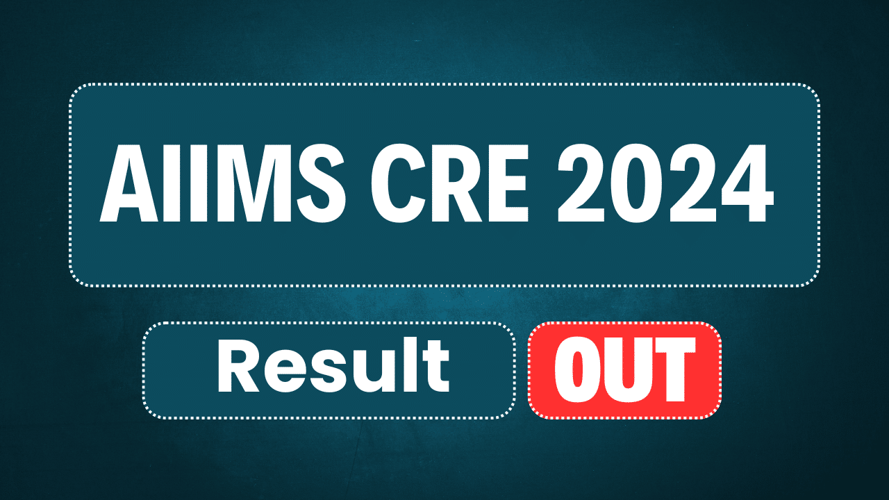 AIIMS CRE Result 2025