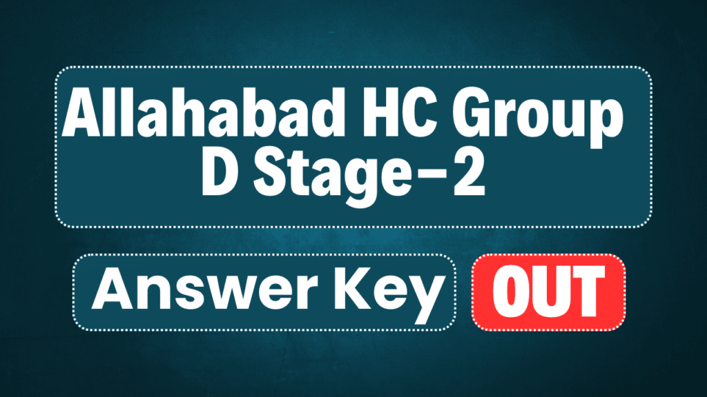 Allahabad HC Group D Stage-2