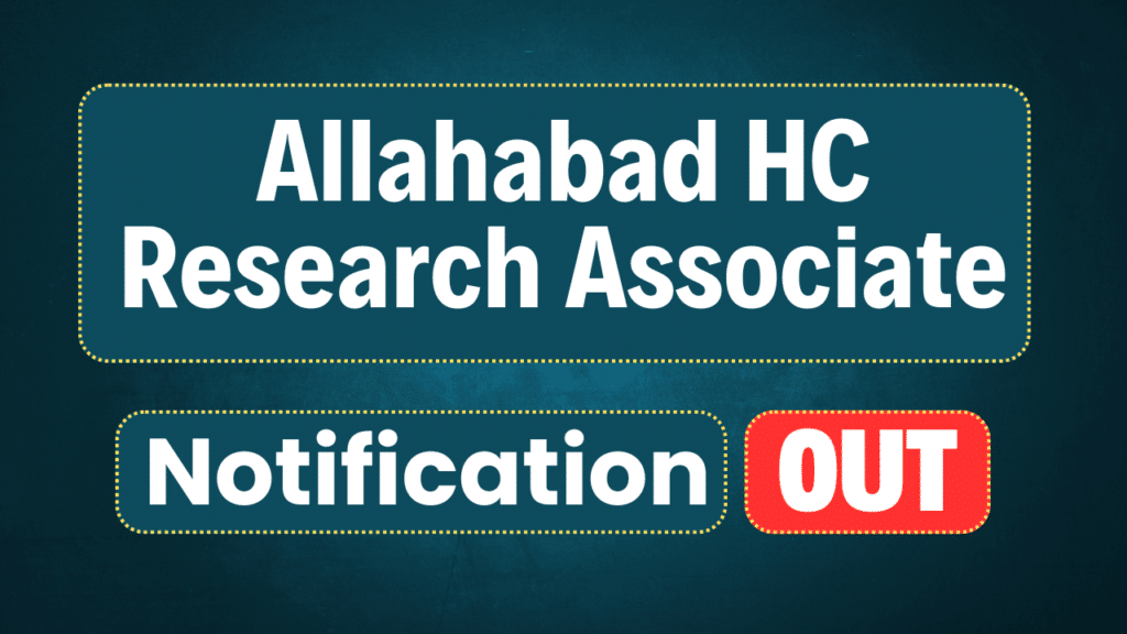 Allahabad HC Research Associate Recruitment 2025