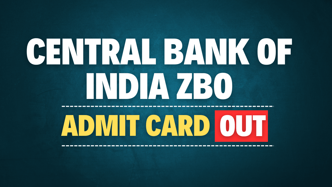 Central Bank of India ZBO Admit Card 2025