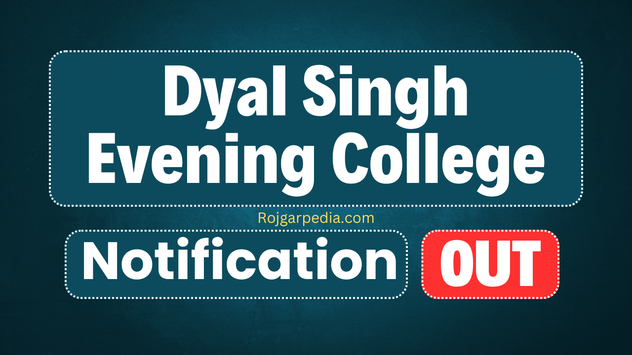 Dyal Singh Evening College Recruitment 2025
