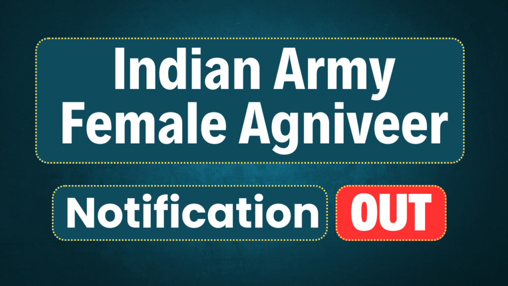 Indian Army Female Agniveer Recruitment 2025