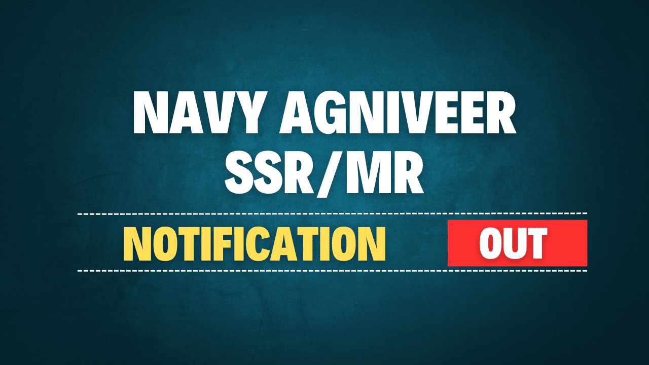 Indian Navy Agniveer SSR/MR Recruitment 2025