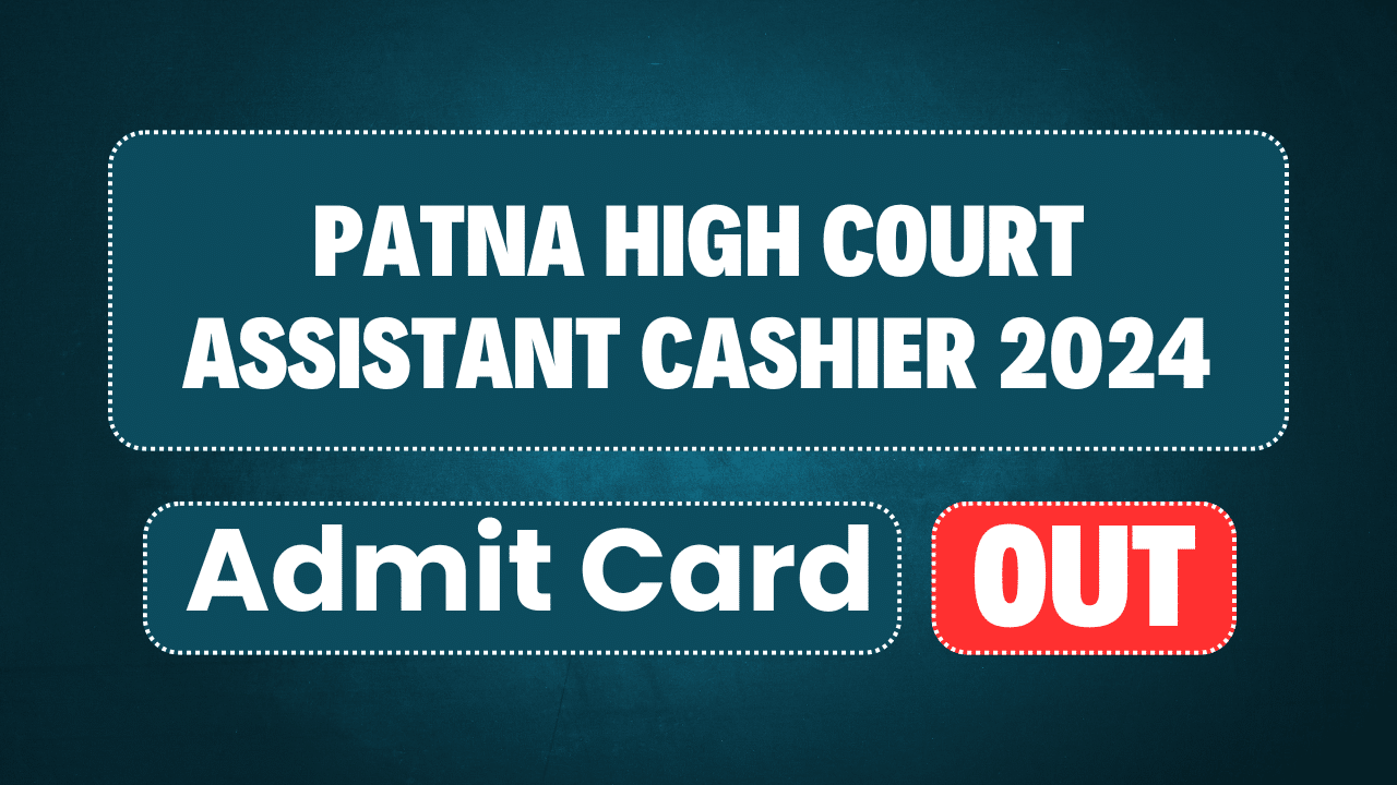 Patna High Court Assistant Cashier 2024