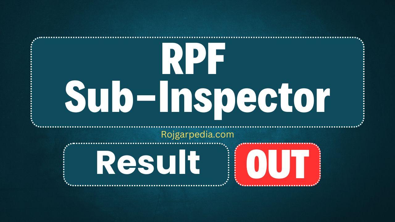 RPF SI Result 2025