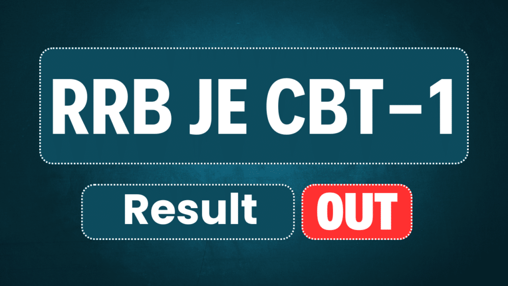RRB Junior Engineer JE CBT-1 Result 2025