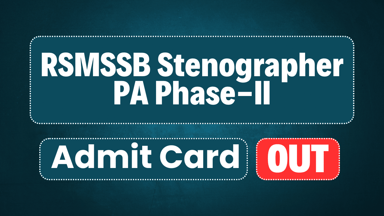 RSMSSB Stenographer PA Phase-II Admit Card 2025