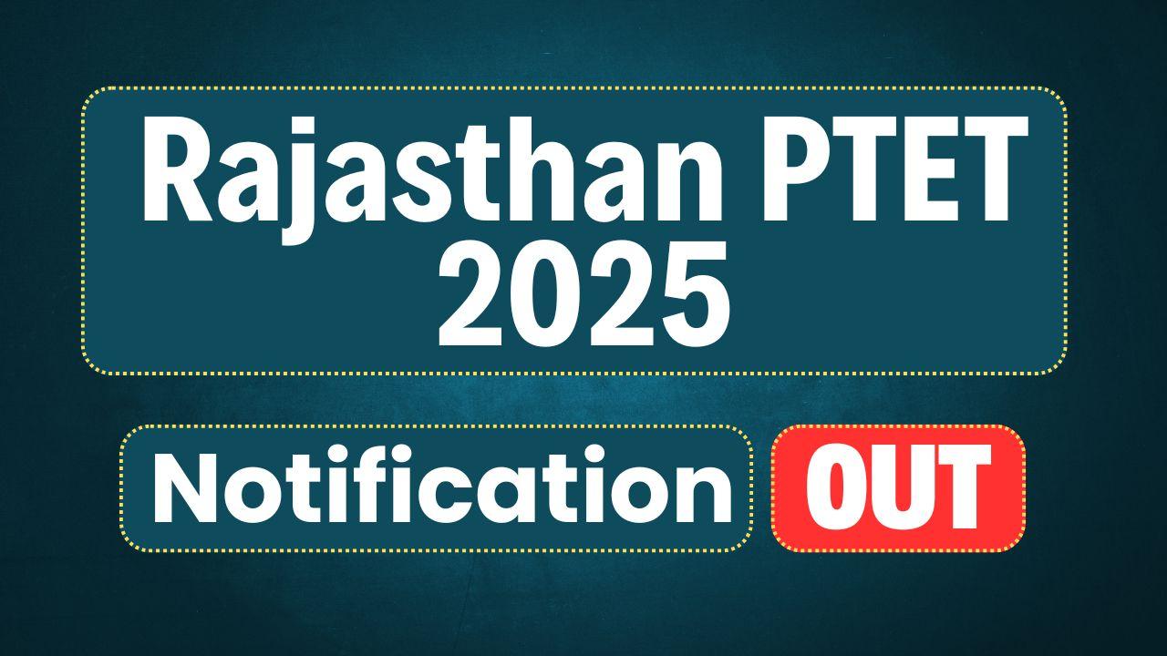 Rajasthan PTET 2025