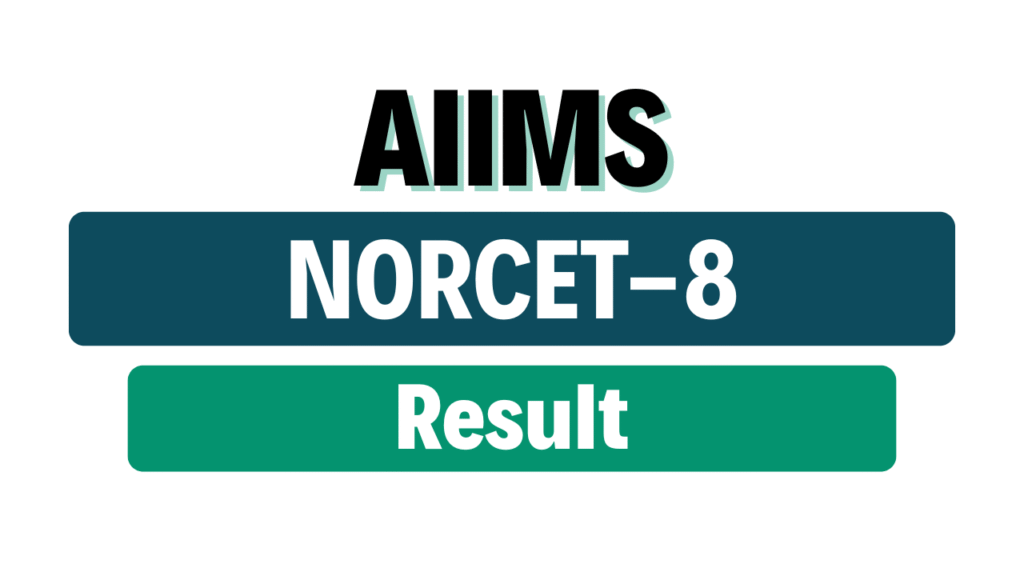 AIIMS NORCET- 8 Stage-1 Result