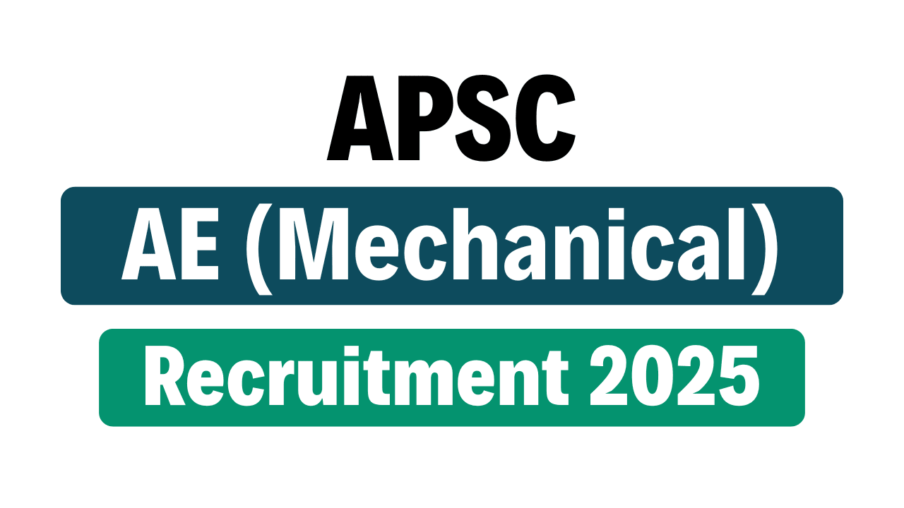 APSC AE (Mechanical) Recruitment 2025