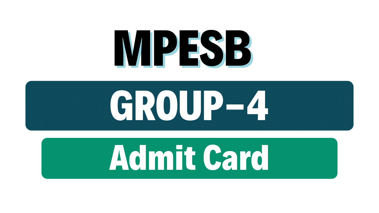 MPESB Group 4 Admit Card 2025