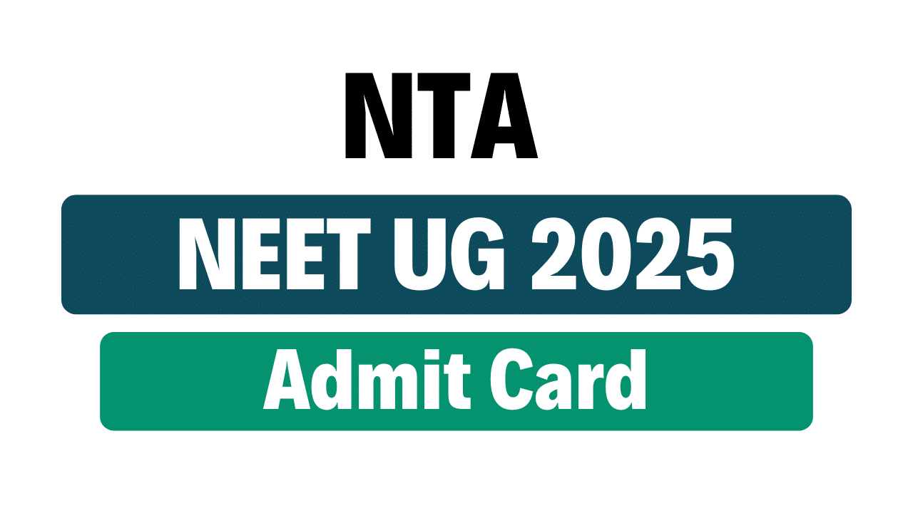 NEET UG 2025 Admit Card