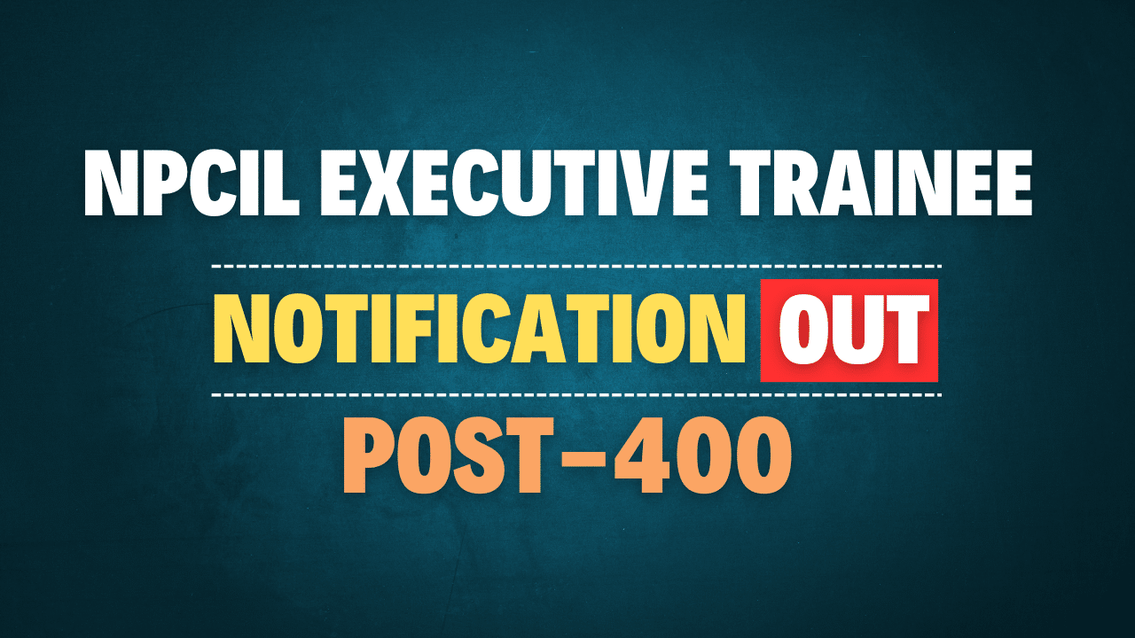 NPCIL Executive Trainee Recruitment 2025