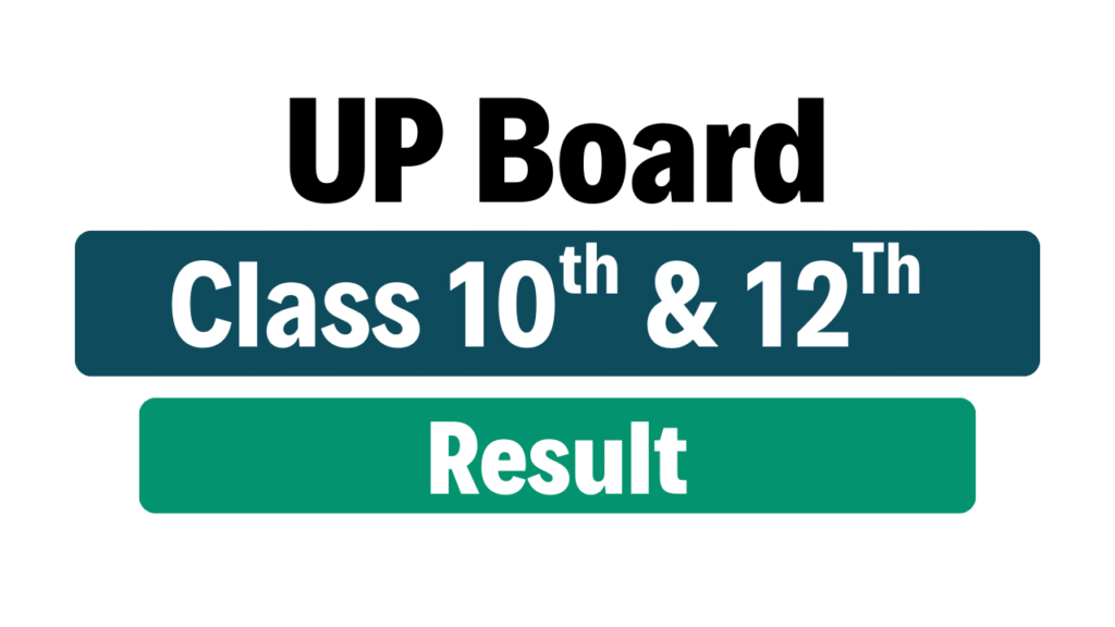 UP Board Class 10th and 12th Result 2025