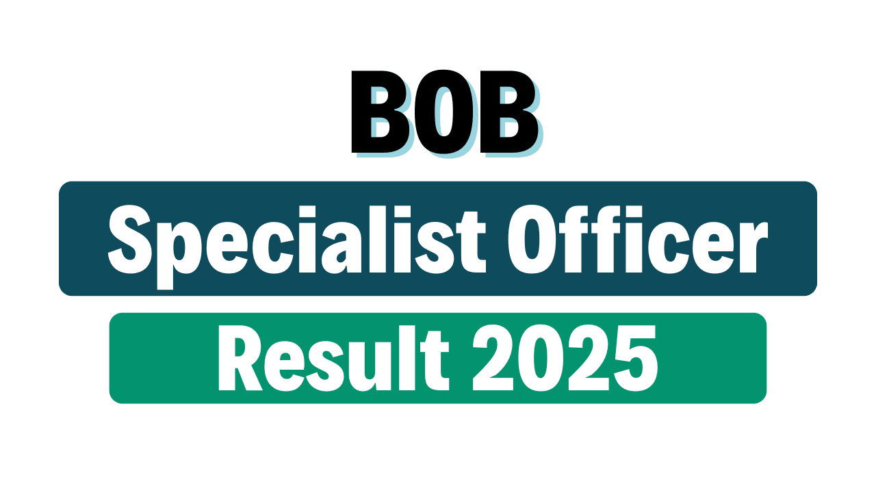 BOB SO (Specialist Officer) Result 2025