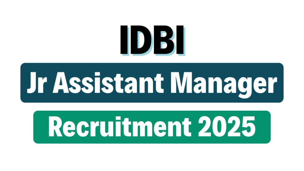 IDBI Junior Assistant Manager Recruitment 2025